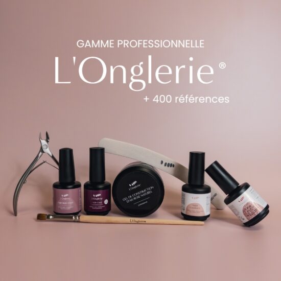 gamme professionnelle l'onglerie.